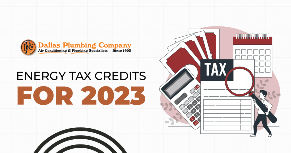 Dallas Plumbing & Air Conditioning - Energy Tax Credits for 2023