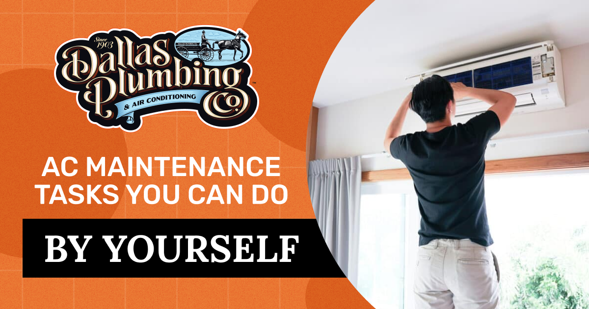 AC Maintenance Tasks you can do yourself - Dallas Plumbing & Air Conditioning